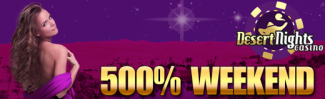 Desert Nights Online Casino - 500% Deposit Bonus Up to $1000 (US Players only)