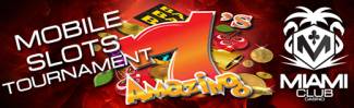 Miami Club Online Casino - $500 Amazing Mobile 7s Tournament