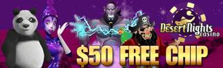 Desert Nights Online Casino - $50 Free Chip No Deposit Casino Bonus