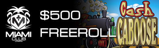 Miami Club Online Casino - $500 Giant Weekend Freeroll on Cash Caboose