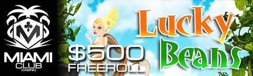 Miami Club Online Casino - $500 Giant Weekend Freeroll on Lucky Beans