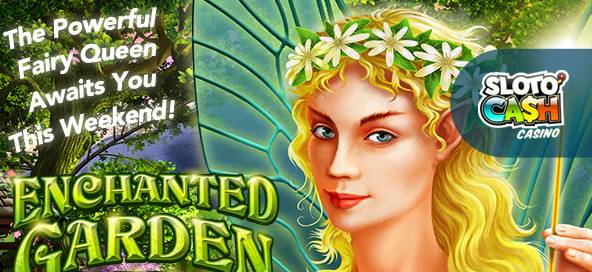 Sloto Cash Casino - 100% Bonus + 75 FS on Enchanted Garden II