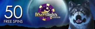 Desert Nights Casino - 50 Free Spins on Mystic Wolf + 250% Welcome Bonus