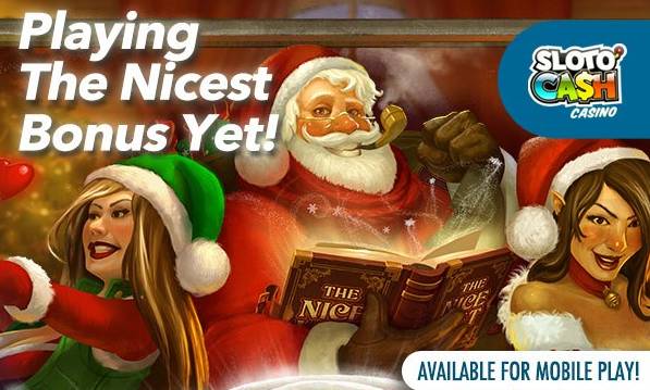 Sloto Cash Casino - Daily 225% Bonus + 50 FS on the Nice List December 2017