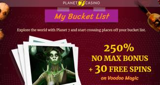 Planet 7 Casino - 250% No Max Bonus Code + 30 Free Spins on Voodoo Magic