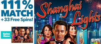 Sloto Cash Casino - 111% Bonus Code + 33 Free Spins on Shanghai Lights