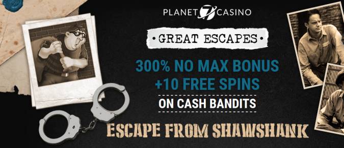 Planet 7 Casino - 300% No Max Bonus Code + 10 FS on Cash Bandits