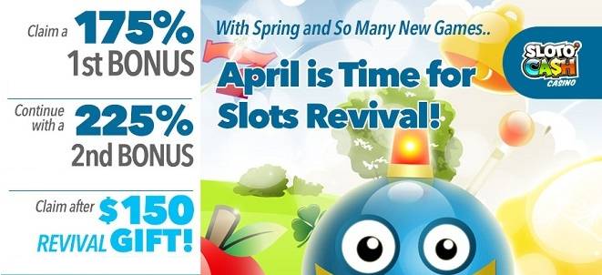 Sloto Cash Casino - 225% Deposit Bonus Code + $150 Free Chip April 2018