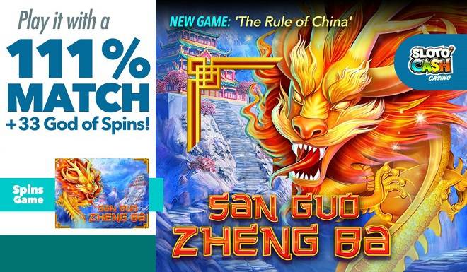 Sloto Cash Casino - 111% Bonus Code + 33 Free Spins on San Guo Zheng Ba