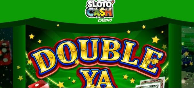 Sloto Cash Casino - Deposit $30 and Get 200 Free Spins on Double Ya Luck