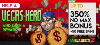 Slots of Vegas Casino - 350% No Max Bonus + 50 Free Spins on Cash Bandits 2