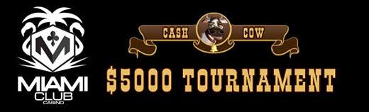 Miami Club Casino - $5000 Month-Long Tournament on Cash Cow March 2019