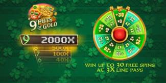 Play 9 Pots of Gold and win £€$100 FREE @ 30 Microgaming Casinos