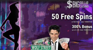 Big Dollar Casino - Exclusive 50 No Deposit FS Bonus Code on Wolf Street + 300% Bonus up to $1,250