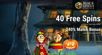 Black Lotus Casino - Exclusive 40 No Deposit FS Bonus Code on Trick or Treat + 240% Bonus