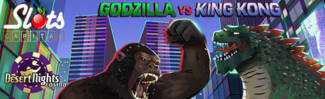 Desert Nights Casino - $15 Free Chip on Godzilla vs. King Kong + 400% Welcome Bonus