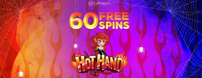 LaRomere Casino - Exclusive 60 No Deposit FS Bonus Code on Hot Hand