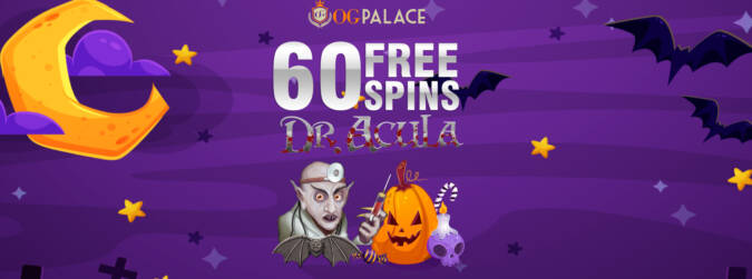 OG Palace Casino - Exclusive 60 No Deposit FS Bonus Code on Dr. Acula