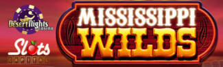 Desert Nights Casino - $10 Free Chip No Deposit on Mississippi Wilds + 400% Welcome Bonus