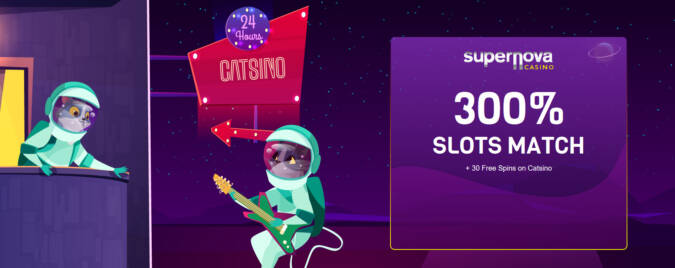 SuperNova Casino - Exclusive 300% Deposit Bonus + 30 FS on Catsino February 2022