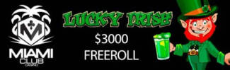 Miami Club Casino - $3000 Shamrocks and Shenanigans Freeroll Tournament March 2022