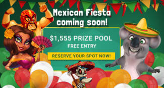 Fair Go Casino - $1,555 Mexican Fiesta Freeroll Tournament coming soon