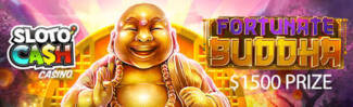 Sloto Cash Casino - $1500 May Fortunate Freeroll Tournament on Fortunate Buddha