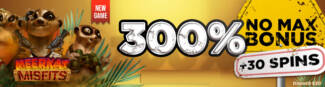 Spin Oasis Casino - 25 No Deposit FS on Meerkat Misfits + 300% Deposit Bonus + 30 Free Spins