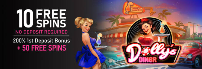 Vegas Crest Casino - Exclusive 10 No Deposit FS on Dollys Diner + 200% Bonus + 50 Free spins