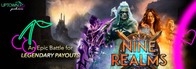 Uptown Pokies - 19 No Deposit Free Spins on Nine Realms + 299% Bonus + 29 FS