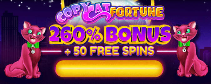 Grand Fortune Casino - 260% Deposit Bonus Code + 50 Free Spins on Copy Cat Fortune