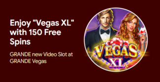 Grande Vegas Casino - 150% Deposit Bonus + 50 Free Spins on Vegas XL