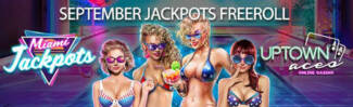 Uptown Aces Casino - $1500 September Jackpots Freeroll Tournament