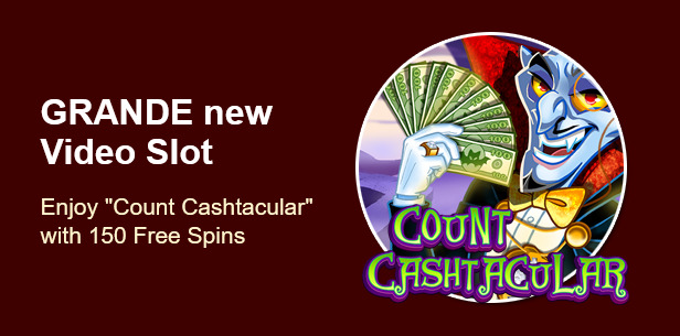 Grande Vegas Casino - 150% Deposit Bonus + 50 FS on Count Cashtacular October 2022