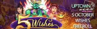 Uptown Aces Casino - $1500 5 October Wishes Freeroll Tournament