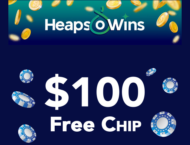 Heaps O Wins Casino 100 Free Chip No Deposit Bonus Code Quickie Boost