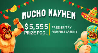 Fair Go Casino - $5,555 Mucho Mayhem Freeroll Tournament