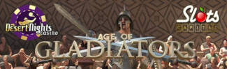 Desert Nights Casino - $15 Free Chip on Age of Gladiators + 400% Welcome Bonus