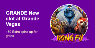 Grande Vegas Casino - 150% Bonus up to $300 and 50 Free Spins on Kong Fu