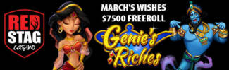 Red Stag Casino - Marchs Wishes $7500 Freeroll Tournament