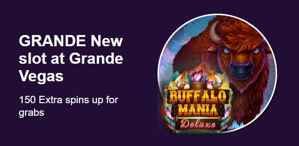 Grande Vegas Casino - 150% Bonus up to $300 and 50 Free Spins on Buffalo Mania Deluxe