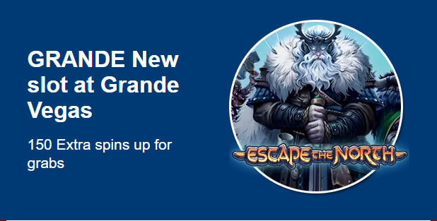 Grande Vegas Casino - 150% Bonus up to $300 and 50 Free Spins on Escape the North