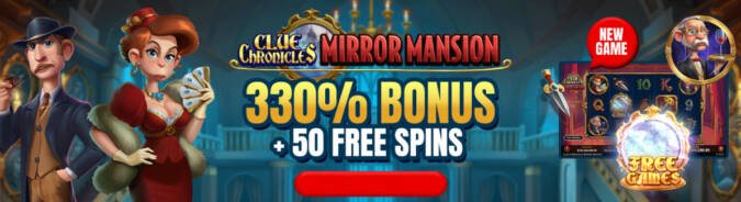 Heaps O Wins Casino - 20 No Deposit FS on Clue Chronicles Mirror Mansion + 330% Bonus + 50 FS